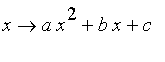 proc (x) options operator, arrow; a*x^2+b*x+c end proc